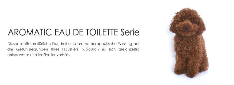 Pet Esthé Aromatic Eau de Toilette Serie